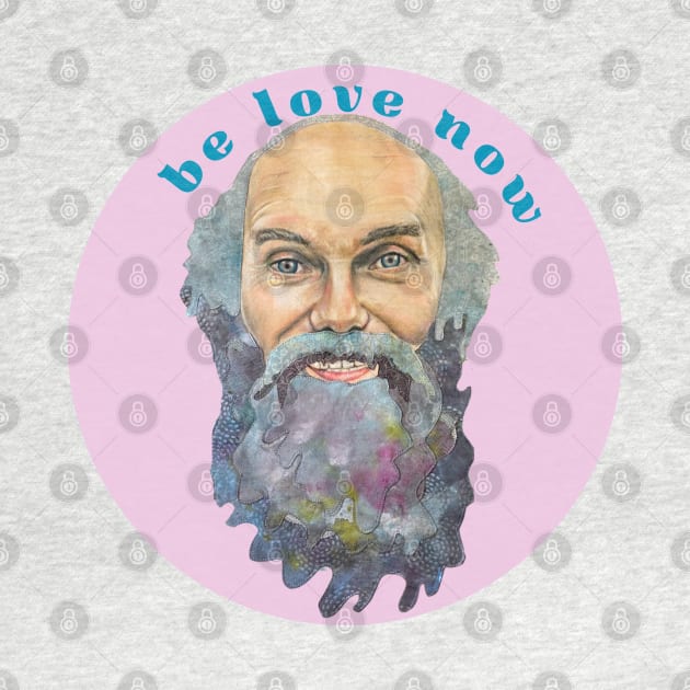 Ram Dass Be Love Now by karenpaytonart